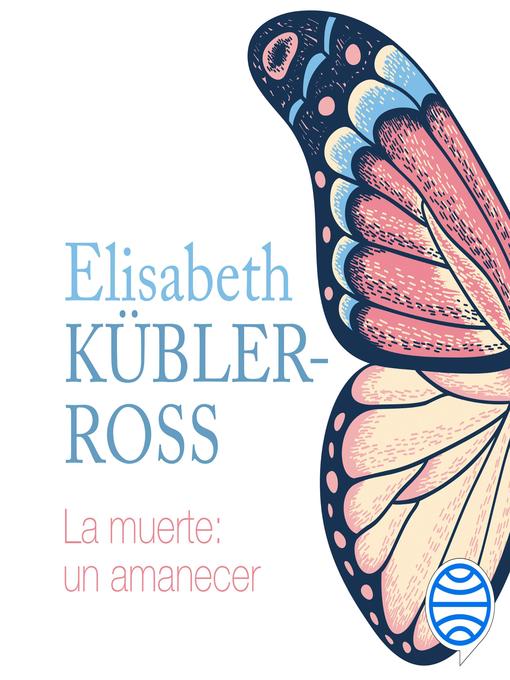 Title details for La muerte by Elisabeth Kübler-Ross - Available